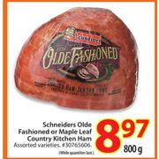Schneiders Olde Fashioned or Maple Leaf Country Kitchen Ham - $8.97