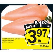 Fresh Chicken Breast - $3.97/Lb. ($1.02/Lb. off)