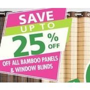 All Bamboo Panels & Window Blinds  - Up to 25% off