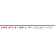 Appliance Packages  - Up To $1100.00 off