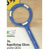 Grip 3-1/2 in. LED Magnifying Glass - $6.99