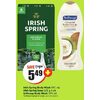 Irish Spring Body Wash, Irish Spring Soap, Softsoap Body Wash  - $5.49 (Up to $1.50  off)
