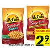 McCain French Fries or Potatoes - $2.99