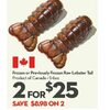 Raw Lobster Tail - 2/$25.00 ($8.98 off)
