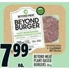 Beyond Meat Plant-Based Burgers - $7.99