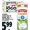 Lactantia Lactose Free or Organic Milk, Iogo Yogourt - $5.99